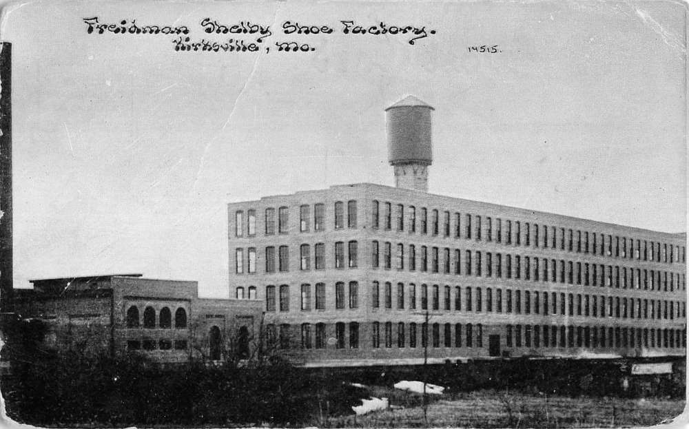 Kirksville Missouri Freidman Shelby Shoe Factory Antique Postcard