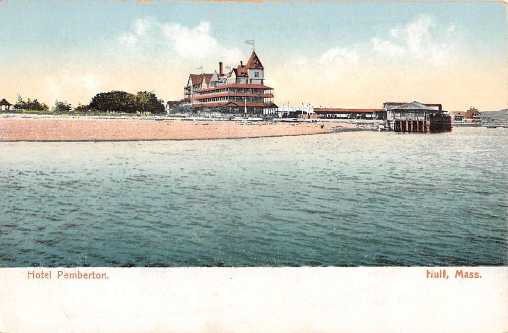 Hull Massachusetts Hotel Pemberton Waterfront Antique Postcard K72010