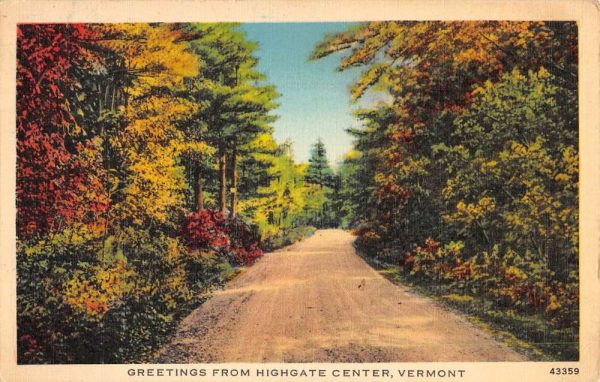 Highgate Center Vermont Scenic Roadway Greeting Vintage Postcard K98858