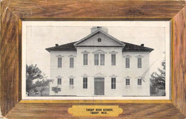 Thorp Wisconsin High School Street View Antique Postcard K100755