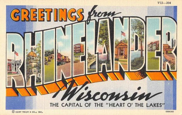 Rhinelander Wisconsin Greetings From large letter linen antique pc Z49800