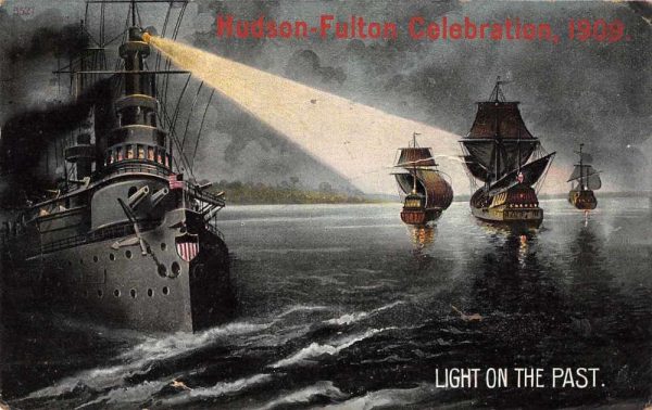 Hudson Fulton Celebration "Light on the Past" Battleship Postcard J81094