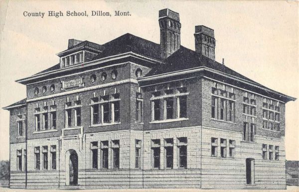Dillon Montana County High School Street View Antique Postcard K108041