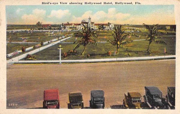 Hollywood Florida Hollywood Hotel Birds Eye View Vintage Postcard JE229125