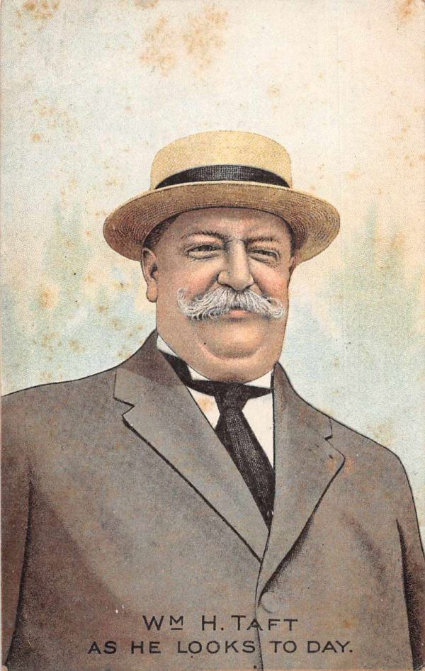 President Taft "As He Looks today" Wearing Hat Vintage Postcard JE229687