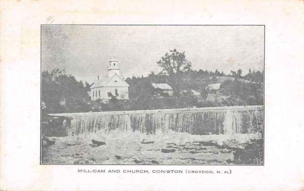 Croydon New Hampshire Coniston Mill Dam and Church Vintage Postcard JF686933