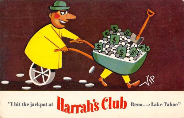 Reno Nevada Harrah's Club Man with Money in Wheelbarrow Ad Postcard JF685803