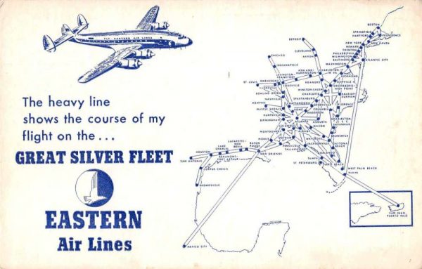 Eastern Air Lines Great Silver Fleet Flight Routes Map Postcard JI657204