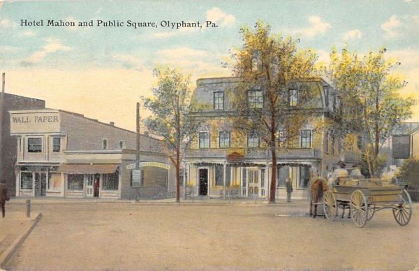 Olyphant Pennsylvania view of Hotel Mahon and Public Square antique pc ZD686004