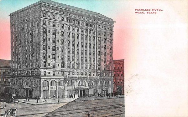 Waco Texas birds-eye view Peerless Hotel vintage pc CC777