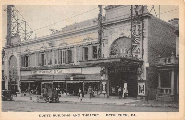 Bethlehem Pennsylvania Kurtz Building and Theatre Street View Vintage PC U940