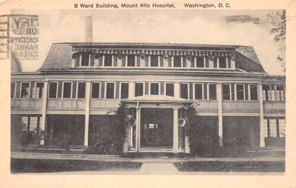 Washington D.C. B Ward Building Mount Alto Hospital Vintage Postcard U1272