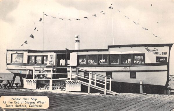 Santa Barbara California Pacific Shell Ship Stearns Wharf Vintage Postcard U2160