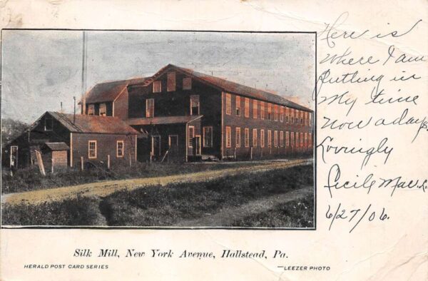 Hallstead Pennsylvania Silk Mill on New York Avenue Hand Colored PC U2384