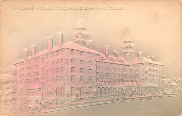 Colorado Springs Colorado Antlers Hotel Airbrushed Embossed Postcard AA64922