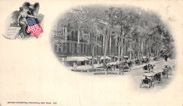 Saratoga Springs New York Broadway, Grand Union Hotel American Flag Angel PC U3351