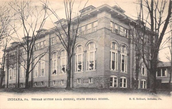 Indiana Pennsylvania Thomas Sutton Dining Hall At State Normal School PC U3518