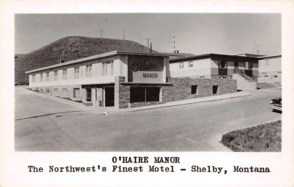 Shelby Montana O'Haire Manor Motel Exterior, B/W Photo Vintage Postcard U3667