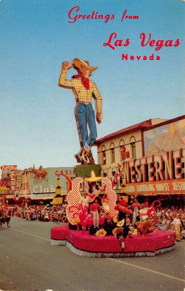 Las Vegas Nevada Fremont St., "Vegas Vic" Float In Helldorado Parade PC U3708