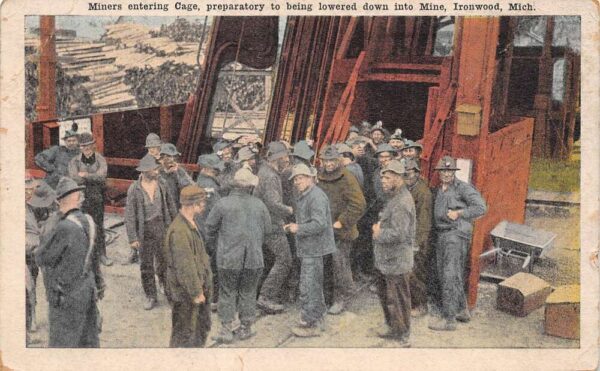 Ironwood Michigan Miners Entering Cage, To Be Lowered into Mine PC U3728