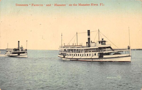 Bradenton Florida Steamers "Favorite" & "Manatee" On Manatee River PC U3767