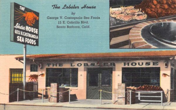 Santa Barbara California The Lobster House Restaurant Vintage Postcard AA65732