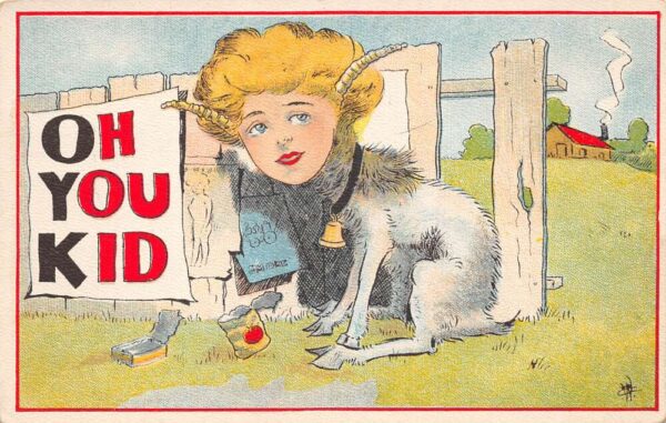 Greetings "Oh You Kid" Goat with Lady's Face Humor Vintage Postcard AA66544