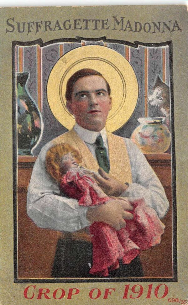 Suffragette Madonna Crop of 1910 Man with Baby Doll Vintage Postcard AA66714