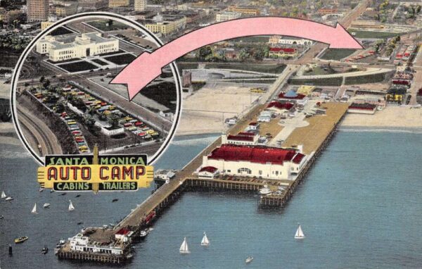 Santa Monica California Santa Monica Auto Camp Multi-View Linen Vintage PC U4759