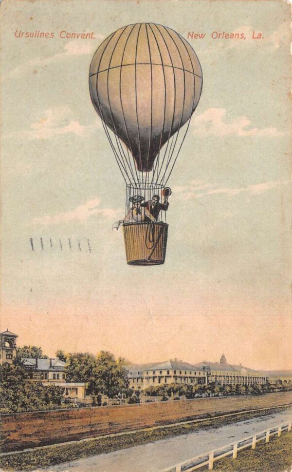 New Orleans Louisiana Ursulines Convent Hot Air Balloon Vintage Postcard AA67873