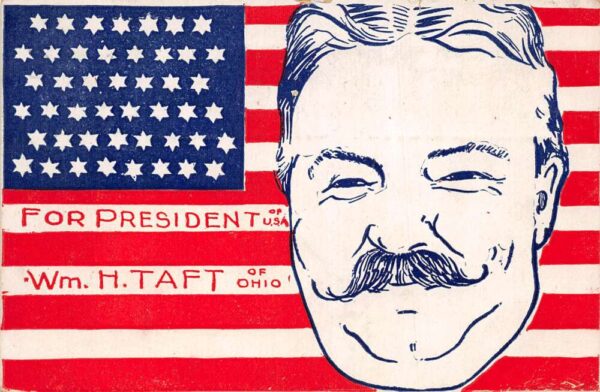Taft Presidential Election Political Ad Vintage Postcard AA68379