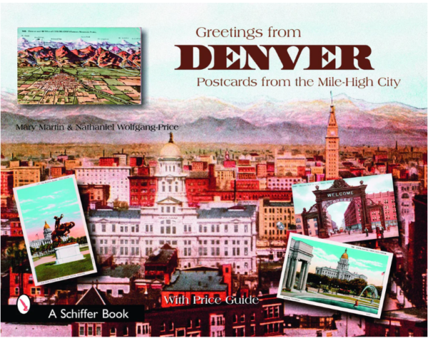 Greetings from Denver : Postcards from the Mile-High City
