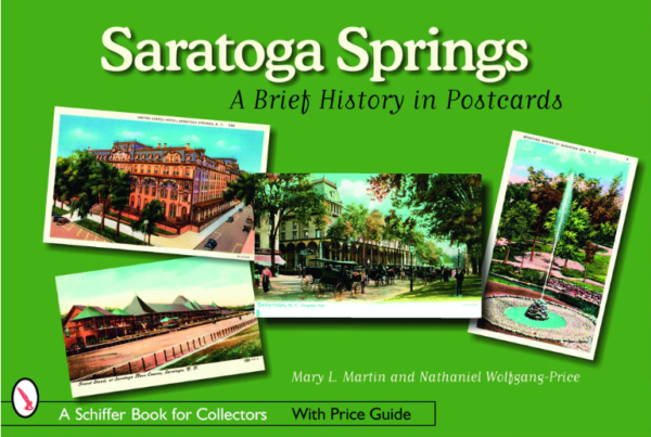 Saratoga Springs : A Brief History in Postcards