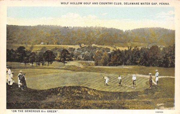 Delaware Water Gap Pennsylvania Wolf Hollow Golf & Country Club, 6th Grn. PC U5446