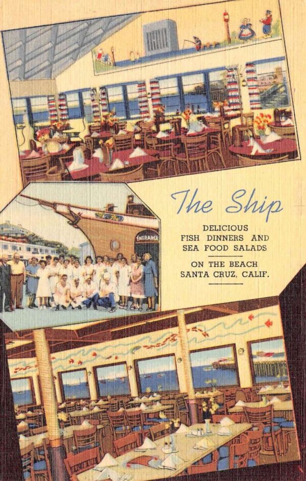 Santa Cruz California The Ship Restaurant Multi-View Linen Vintage PC U5834