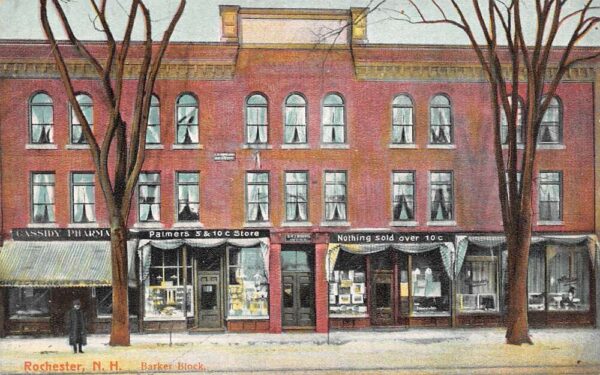 Rochester New Hampshire Barker Block, 5 & 10 Cent Store Color Litho. PC U6477