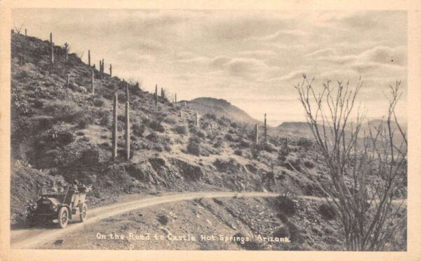 Castle Hot Springs Arizona On The Road To Castle Hot Springs Vintage PC U7088