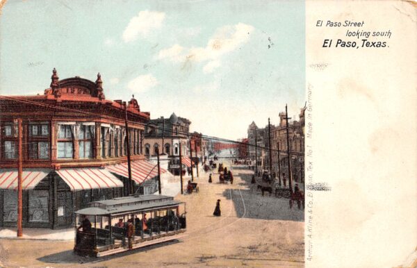 El Paso Texas El Paso St., Looking S., Street Car Color Lithograph PC U7962