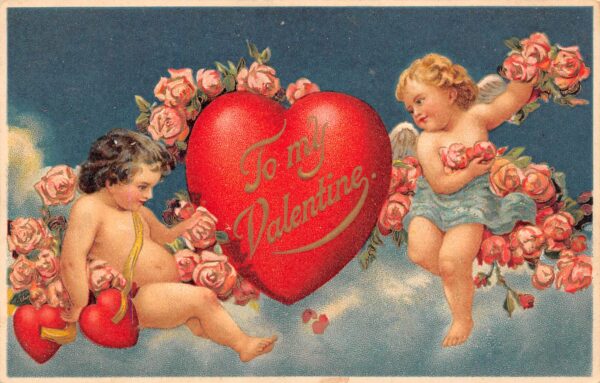To My Valentine Cherubs With Hearts And Flowers, Embossed Vintage PC U8474