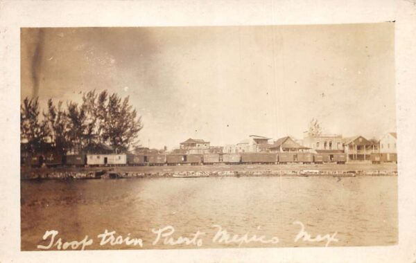 Puerto Mexico Mexico Troop Train Military Real Photo Postcard AA71075