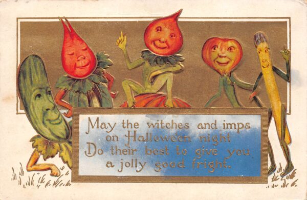 Hallowe'en Vegetable People Wishing You A Jolly Good Fright, Embossed,PC U10786