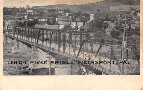 Weissport Pennsylvania Lehigh River Bridge Scenic View Vintage Postcard AA75343