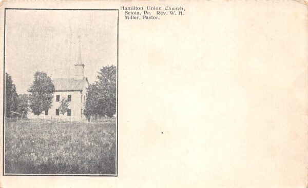 Sciota Pennsylvania Hamilton Union Church, Undivided Back Vintage PC U14189