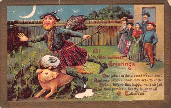 All Hallowe'en Greetings Kilted Man W/ Pitchfork & Pig, Minor Scuffing On Front Image As Shown PC U13050