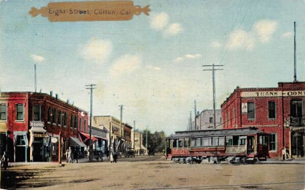 Colton California Eight Street Trolley Street Car Vintage Postcard AA83213