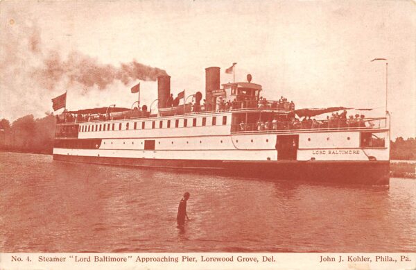 Lorewood Grove Delaware Steamer "Lord Baltimore" Approaching Pier, PC U18060