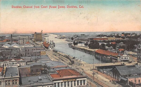 Stockton California Stockton Channel From Court House Dome, Vintage PC U18166