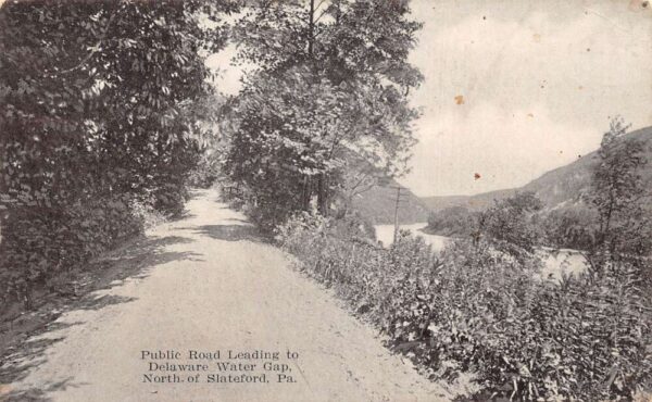 Slateford Pennsylvania Public Road Leading To Delaware Water Gap, PC U14543