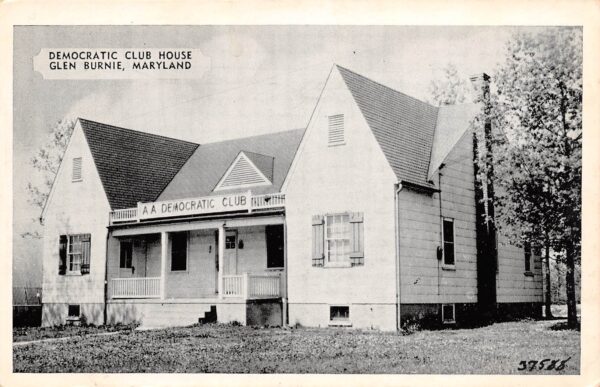 Glen Burnie Maryland Democratic Club House, B/W Photo Print Vintage PC U14692