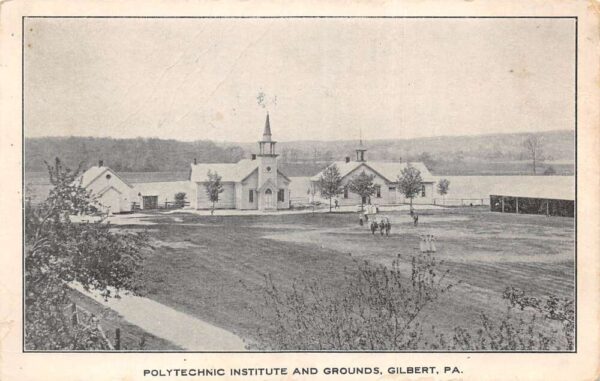 Gilbert Pennsylvania Polytechnic Institute and Grounds Vintage Postcard AA77336